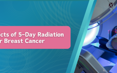 Side Effects of 5-Day Radiation for Breast Cancer
